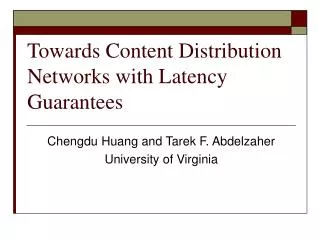 Towards Content Distribution Networks with Latency Guarantees