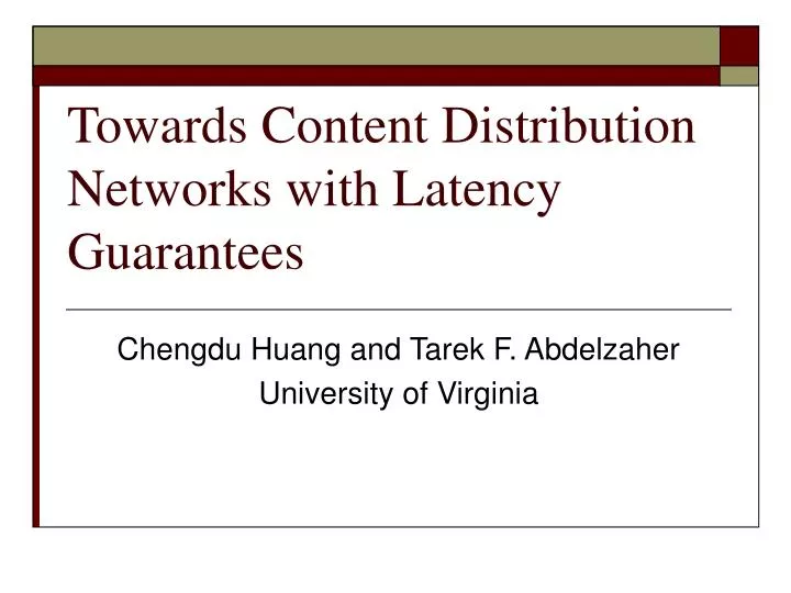 towards content distribution networks with latency guarantees