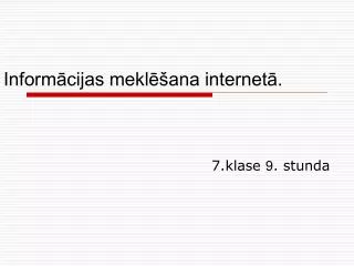 inform cijas mekl ana internet