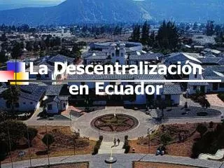 la descentralizaci n en ecuador