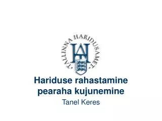 hariduse rahastamine pearaha kujunemine