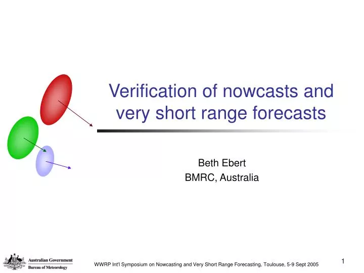 verification of nowcasts and very short range forecasts