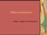 Moda romantyzmu - slide 1