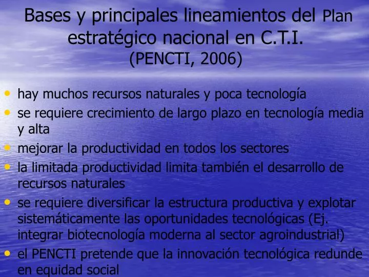 bases y principales lineamientos del plan estrat gico nacional en c t i pencti 2006