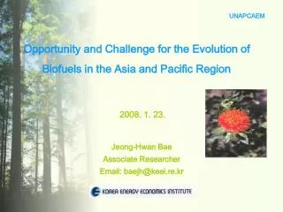 Opportunity and Challenge for the Evolution of Biofuels in the Asia and Pacific Region