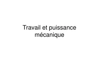 travail et puissance m canique