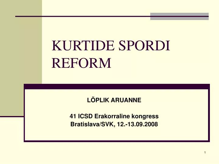kurtide spordi reform
