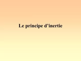 le principe d inertie