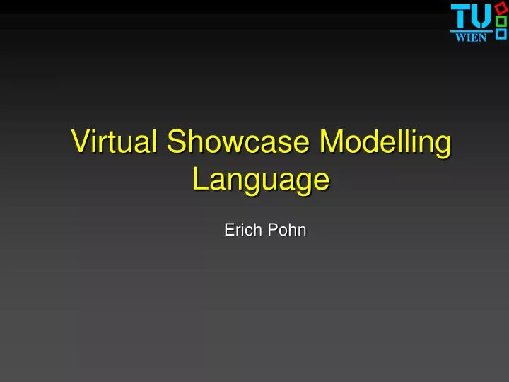 virtual showcase modelling language