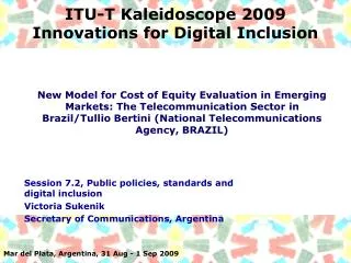 ITU-T Kaleidoscope 2009 Innovations for Digital Inclusion