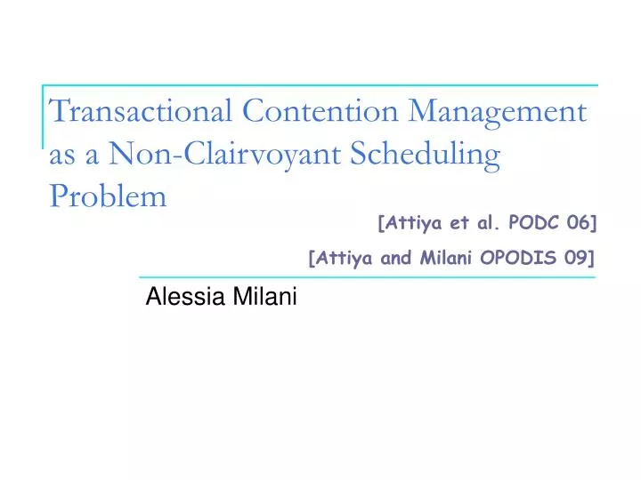 transactional contention management as a non clairvoyant scheduling problem