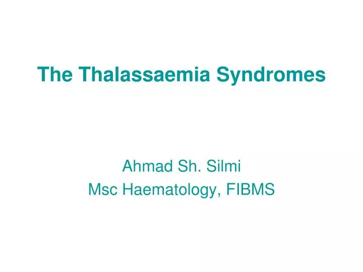 the thalassaemia syndromes
