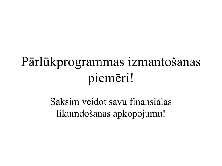 p rl kprogrammas izmanto anas piem ri