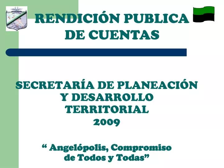secretar a de planeaci n y desarrollo territorial 2009 angel polis compromiso de todos y todas