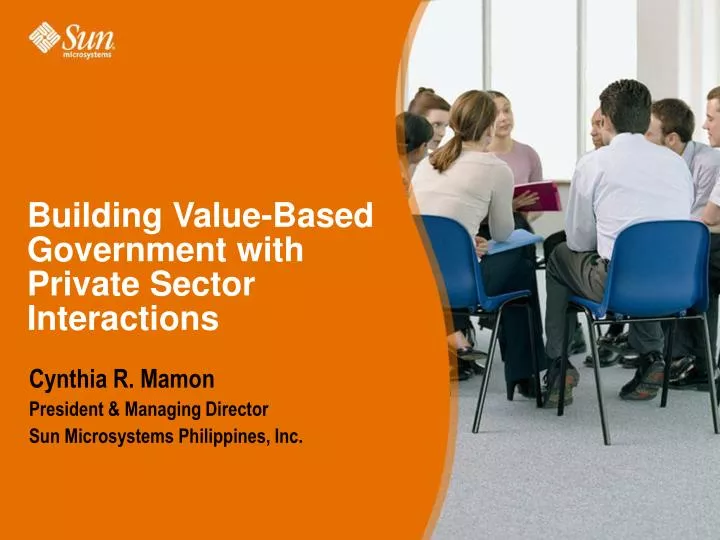 building value based government with private sector interactions