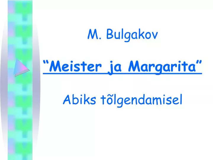 m bulgakov meister ja margarita abiks t lgendamisel