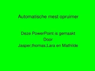 automatische mest opruimer