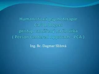humanistick psychoterapie carl r rogers p stup zam en na lov ka person centered approach pca