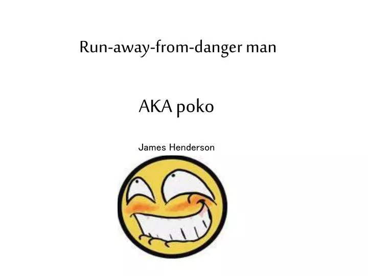 run away from danger man