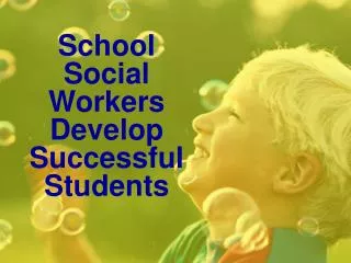School Social Workers Develop Successful Students