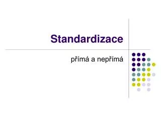 standardizace