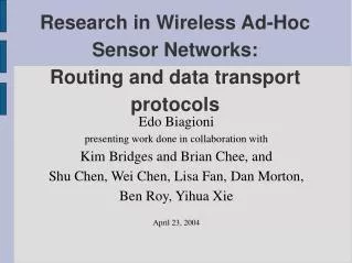 Research in Wireless Ad-Hoc Sensor Networks: Routing and data transport protocols