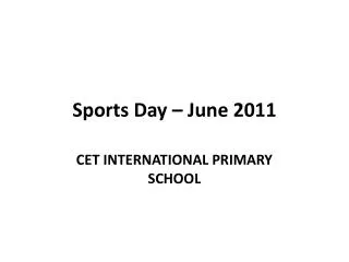 Sports Day – June 2011