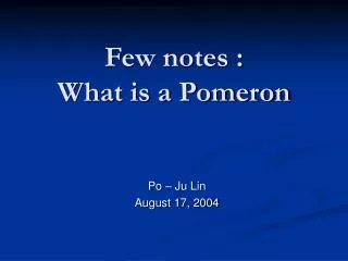 Few notes : What is a Pomeron