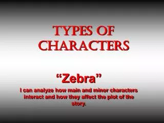 TYPes of Characters
