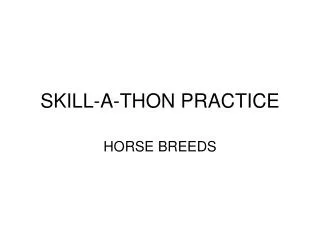 SKILL-A-THON PRACTICE