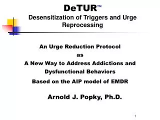 DeTUR TM Desensitization of Triggers and Urge Reprocessing