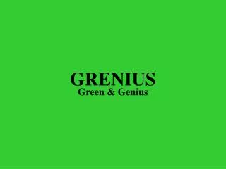 grenius