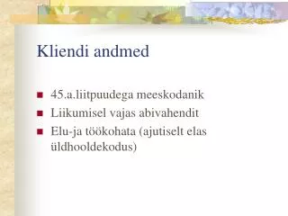 kliendi andmed