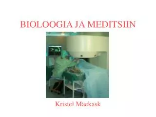 bioloogia ja meditsiin