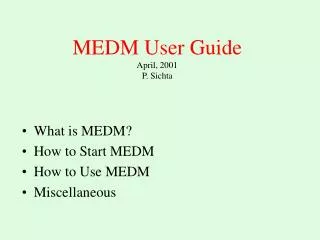 MEDM User Guide April, 2001 P. Sichta