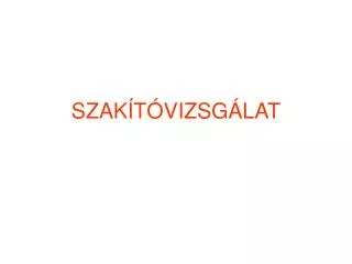 szak t vizsg lat