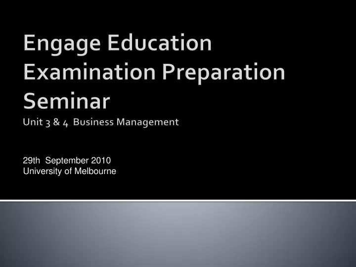 engage education examination preparation seminar unit 3 4 business management