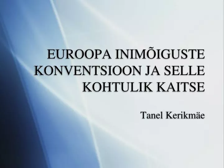 euroopa inim iguste konventsioon ja selle kohtulik kaitse