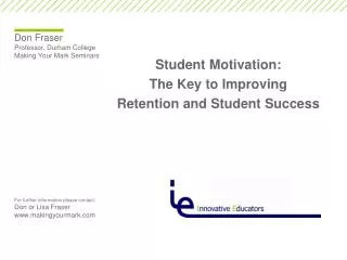 Student Motivation: The Key to Improving Retention and Student Success