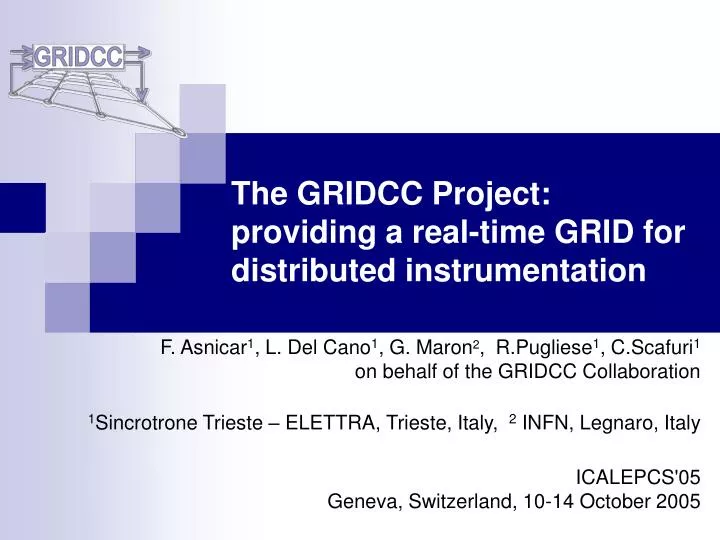 the gridcc project providing a real time grid for distributed instrumentation