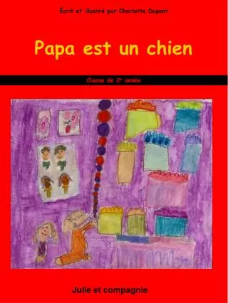 papa est un chien
