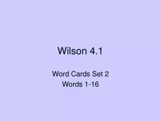 Wilson 4.1