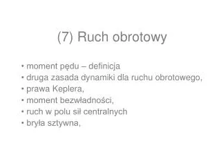 7 ruch obrotowy