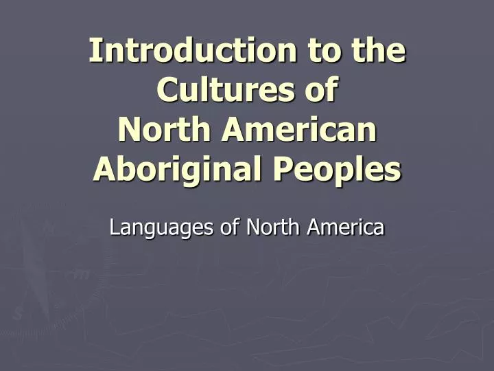 introduction to the cultures of north american aboriginal peoples