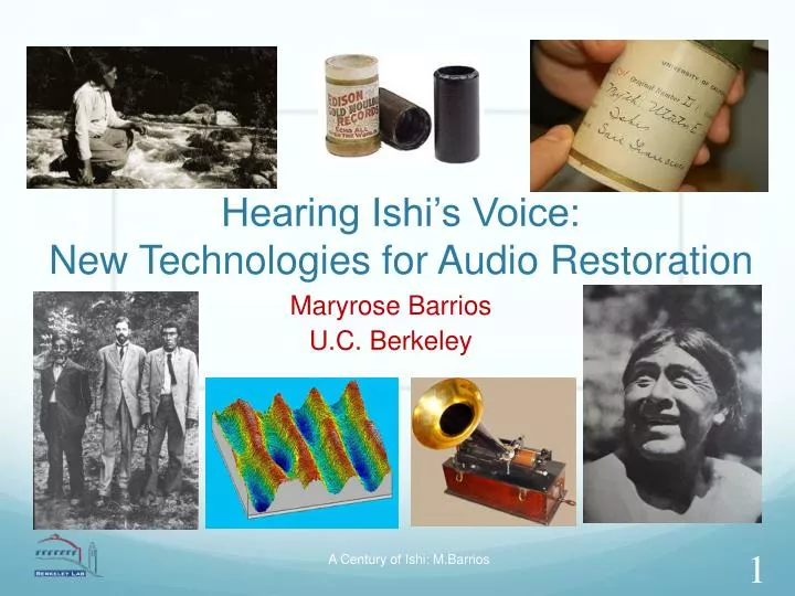 hearing ishi s voice new technologies for audio restoration