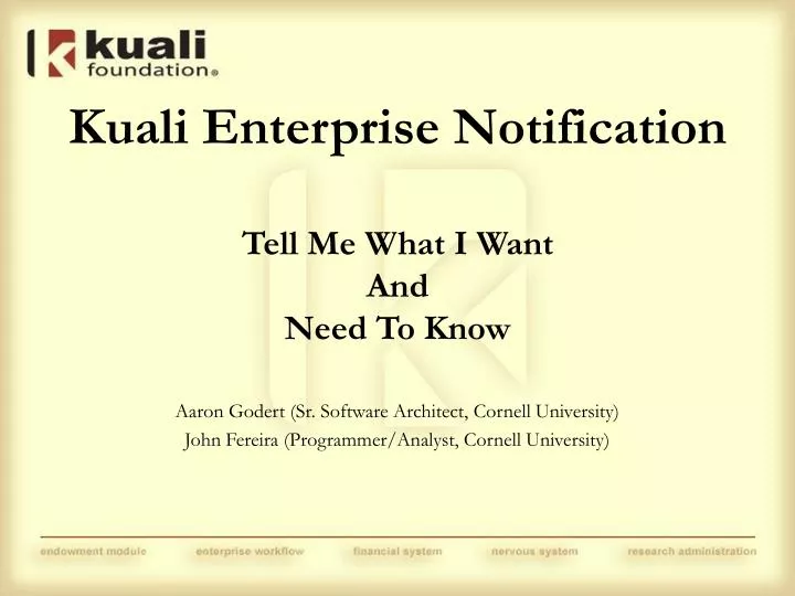 kuali enterprise notification tell me what i want and need to know