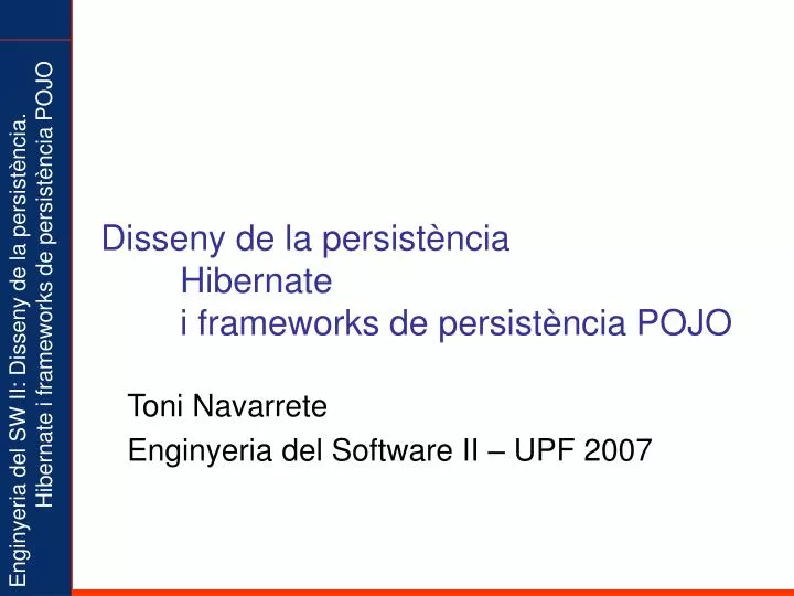 disseny de la persist ncia hibernate i frameworks de persist ncia pojo