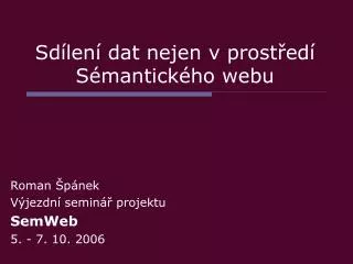 sd len dat nejen v prost ed s mantick ho webu