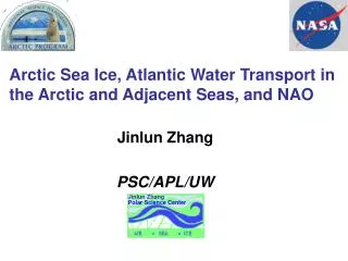 Arctic Sea Ice, Atlantic Water Transport in the Arctic and Adjacent Seas, and NAO
