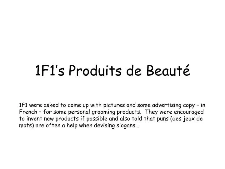 1f1 s produits de beaut